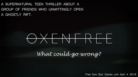 Oxenfree - Free from Epic Games until April 4th