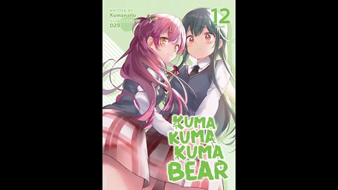 Kuma Kuma Kuma Bear Volume 12