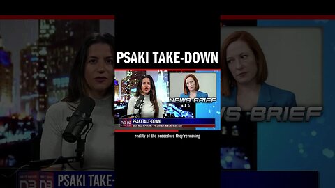 Psaki Take-Down