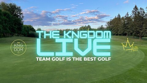 THE KNGDOM LIVE - TEAM GOLF IS THE BEST GOLF