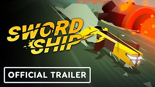 Swordship - Official Release Date Trailer