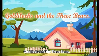 Goldilocks and the Three Bears