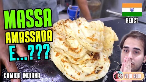 O ESTRANHO PREPARO de uma MASSA na ÍNDIA! Reagindo a COMIDAS DE RUA INDIANAS | Veja Aqui Reacts