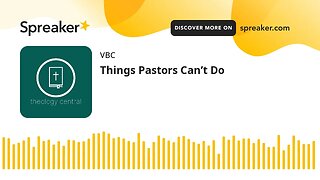 Things Pastors Can’t Do