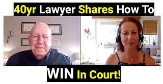 40yr Lawyer Shares How To WIN In Court!
