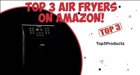 Top 3 Air Fryers Sold on Amazon for the best prices Possible!!! Which is Best for YOU?!