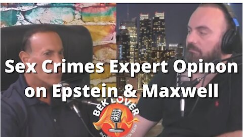 Sex Crimes Expert Speaks About Epstein & Maxwell