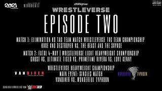 WRESTLEVERSE | EPISODE 2