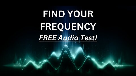 Find Your Frequency Audio Test (FREE 2024)
