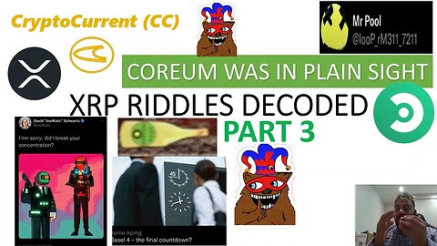 XRP RIDDLES DECODED (COREUM LINK UNMASKED) - PART 3/4