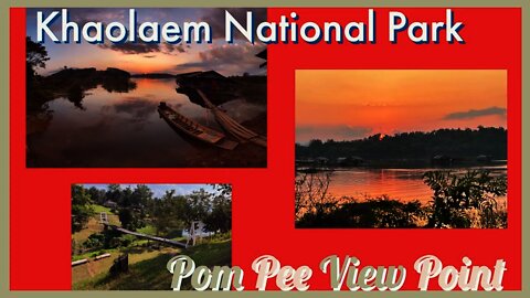 Khaolaem National Park - Pom Pee view - enjoy the sunset