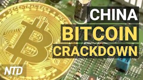 China Cracks Down on Bitcoin Mining; Home Sales Keep Falling; EU Freezes China Deal | NTD Business