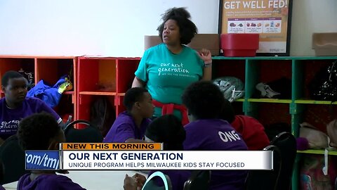 Our Next Generation: Unique program helps Milwaukee kids stay focused