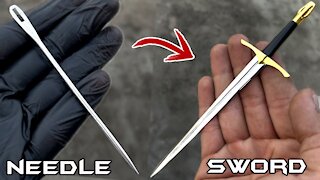 Turning a Sewing NEEDLE into a Beautiful Little SWORD