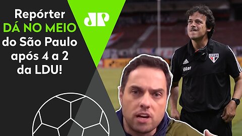 "PARABÉNS, Diniz, Leco e Daniel Alves!" Repórter DÁ NO MEIO após LDU 4 x 2 São Paulo!