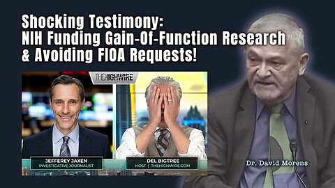 Shocking Testimony: NIH Funding Gain-Of-Function Research & Avoiding FIOA Requests!
