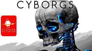 Cyborgs