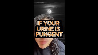 Pungent Urine?