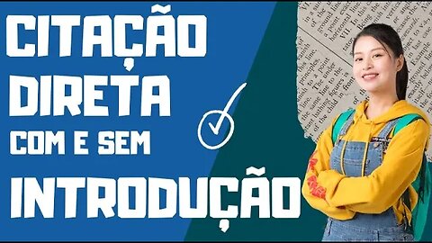 Domine a citação direta longa: Aprenda as duas variações corretas com e sem introdução