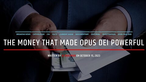 The Money That Made Opus Dei Powerful