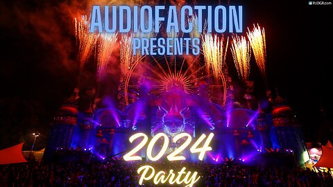 AudioFaction Presents 2024 - 💥 🎵 Live Mix and MOAR PAAARRRTAY🎵 💥