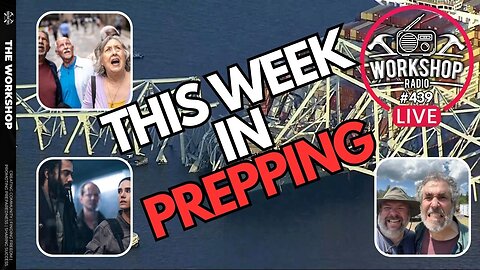 THIS WEEK IN PREPPING - Prepper News - 03/31/24