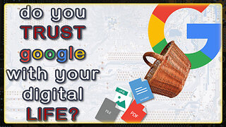 Do You TRUST Google With Your LIFE?