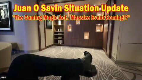 Juan O Savin Situation Update July 7: "The Coming Magic Act.. Massive Event Coming!?"