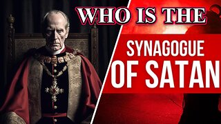 Christians You Need to See This! Synagogue of Satan is Not Who Many Think