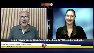 Veja o resumo das notícias da primeira edição do T&D com Karina Botião