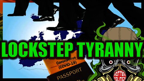 Europe and Uk lockstep tyranny