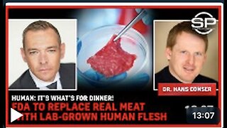 HUMAN: It’s What’s for Dinner! FDA to Replace REAL MEAT With Lab-Grown Human Flesh