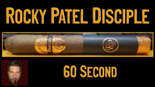 60 SECOND CIGAR REVIEW - Rocky Patel Disciple - Should I Smoke This