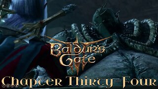 Baldur's Gate 3: Ohana Chou'un Story Chapter Thirty-Four