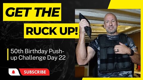 Rucking Laziness: Building Up to 1000 Push-Ups for 50th Birthday