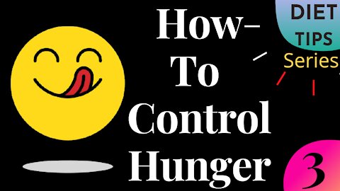 How To Control Hunger – 20 Best Strategies To Stop Feeling Hungry All The Time