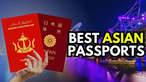 The Best Asian Passports 🇰🇷