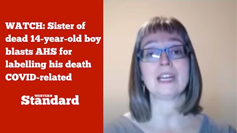 Sister of dead 14-year-old boy blasts AHS for labelling his death COVID-related