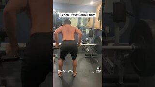 Bench press 225lbsx10/ bw 146lbs / superset barbell row