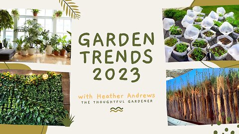 GARDEN TRENDS 2023 | Heather Andrews