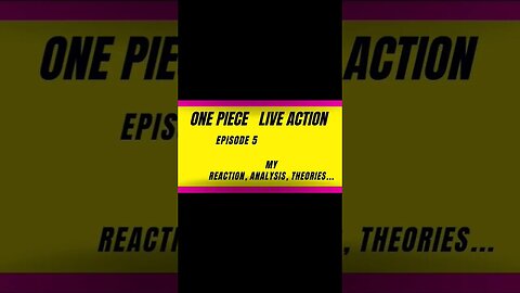 one piece live action reaction harsh&blunt episode 5 voice short