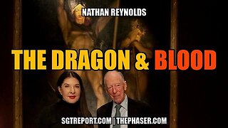 THE DRAGON & BLOOD - Nathan Reynolds - SGT REPORT