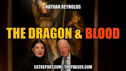 THE DRAGON & BLOOD - Nathan Reynolds - SGT REPORT