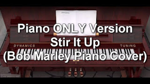 Piano ONLY Version - Stir It Up (Bob Marley)