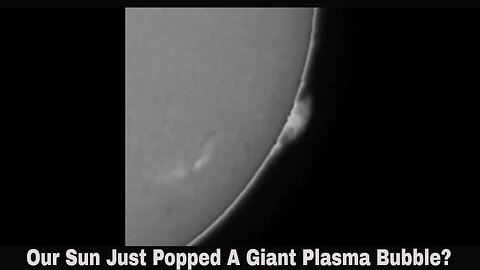 Our Sun Just Popped A Giant Plasma Bubble?