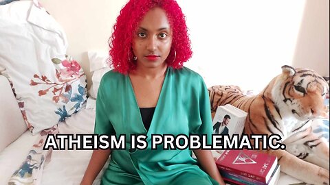 The Problem With Atheism