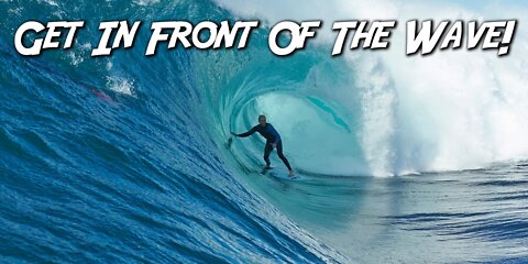 Get In Front Of The Wave! Transformation.