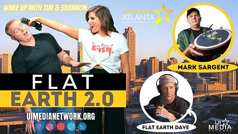 [Awaken Atlanta] Flat Earth 2.0 - David Weiss and Mark Sargent [Jun 1, 2021]