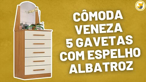 Cômoda Veneza 5 Gavetas com Espelho Albatroz