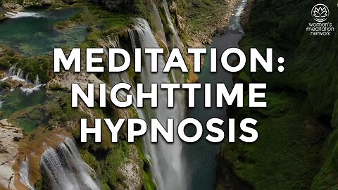 Meditation: Night Time Hypnosis // Sleep Meditation for Women